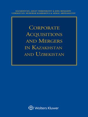 cover image of Corporate Acquisitions and Mergers in Kazakhstan and Uzbekistan